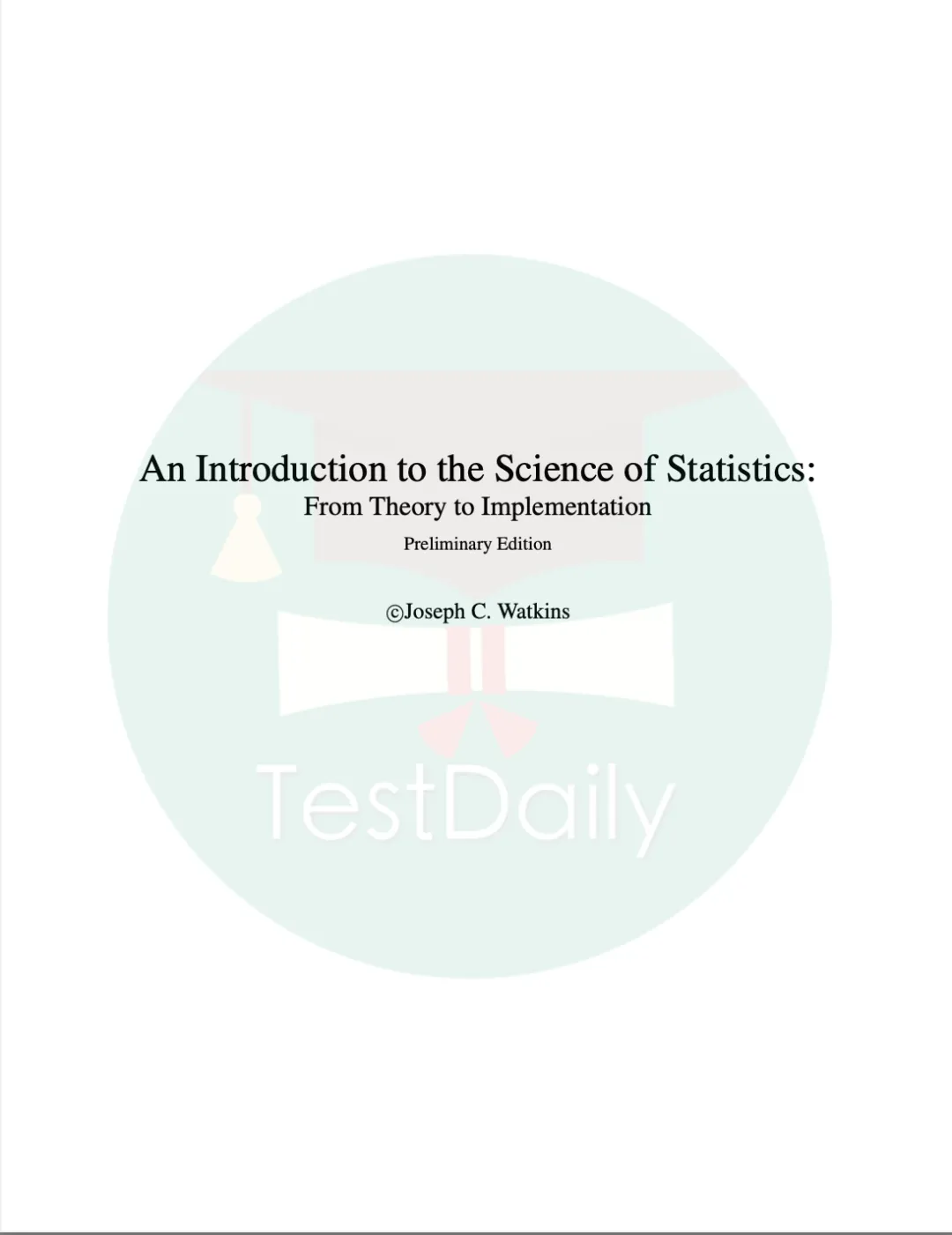 An Introduction to Science of Statistics