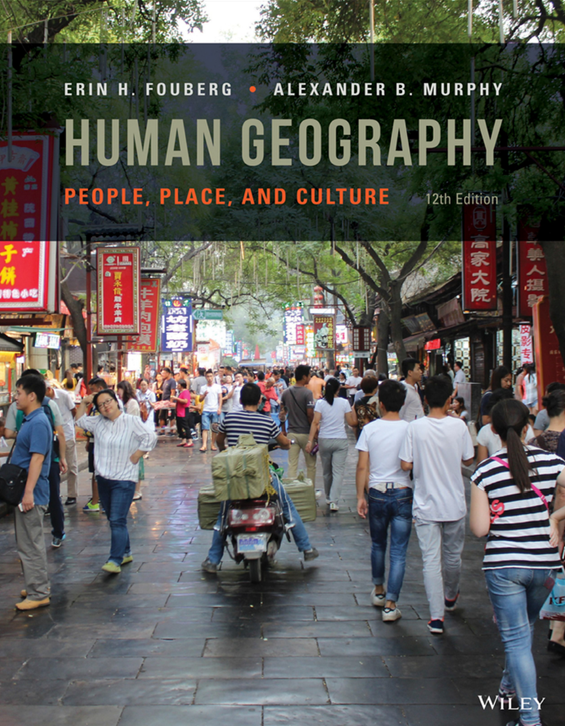 Human Geography: People, Place, and Culture Human Geography: People, Place, and Culture